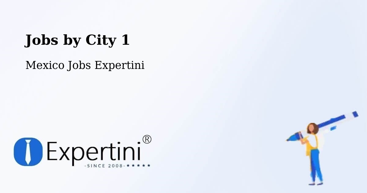 City Jobs in Mexico - Expertini